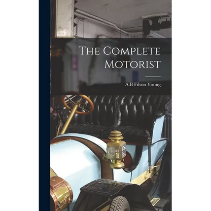 The Complete Motorist - Hardcover