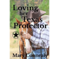 Loving Her Texas Protector: A Texas Lawman Romantic Suspense - Paperback