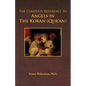 The Complete Reference to Angels in the Koran (Qur'an) - Paperback