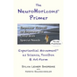 The NeuroHorizons Primer: Empower Yourself to Empower the Child With Special Needs - Paperback