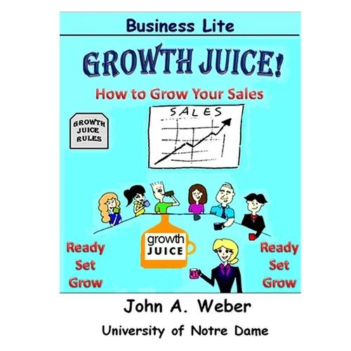 Growth Juice: How to Grow Your Sales - Paperback