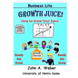 Growth Juice: How to Grow Your Sales - Paperback
