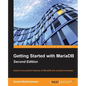 Getting Started with MariaDB - Second Edition - Paperback