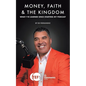 Money, Faith & the Kingdom: What I've Learned Since Starting My Podcast - Paperback