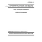 ATP 3-21.8 - Infantry Platoon and Squad - Army Techniques Publication - April 2016 (current) - Replaces FM 3-21.8, ATTP 3-21.71, and ATTP 3-21.9 - Upd - Paperback
