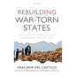 Rebuilding War-Torn States: The Challenge of Post-Conflict Economic Reconstruction - Hardcover