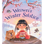 Weiwei's Winter Solstice: A Dongzhì Story - Hardcover