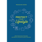 Protect Your Lifestyle: Make Empowered, Educated, and Effective Personal Insurance Decisions - Paperback