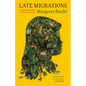Late Migrations: A Natural History of Love and Loss - Hardcover