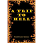 A Trip to Hell - Paperback