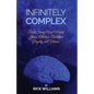Infinitely Complex: Short Stories about Mental Illness, Addiction, Alcoholism and Veterans - Paperback