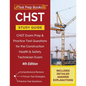 CHST Study Guide: CHST Exam Prep and Practice Test Questions for the Construction Health and Safety Technician Exam [4th Edition] - Paperback