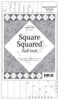 Square Squared Half Inch