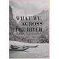 What We Brought Across the River: Memoir of a Lao-American - Hardcover