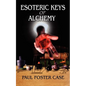 Esoteric Keys of Alchemy - Paperback