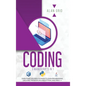 Coding: All the Basic Need to Learn Programming Like a Pro. This Book Includes Python, Java, and C ++ - Hardcover