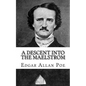 A Descent into the Maelstrom - Paperback