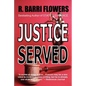 Justice Served: A Barkley & Parker Thriller - Paperback