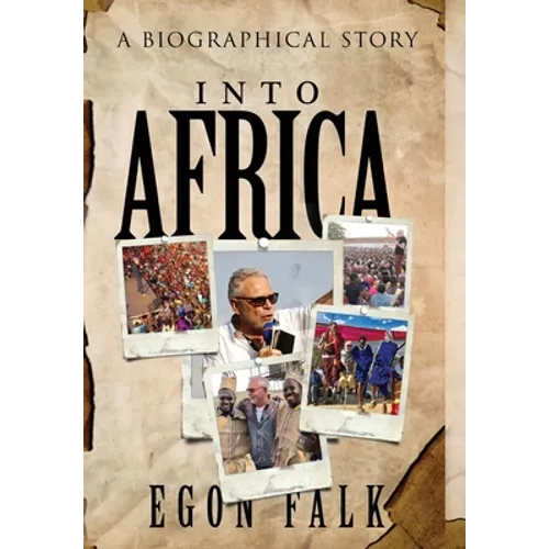 Into Africa: A biographical story - Hardcover