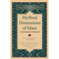 Mystical Dimensions of Islam - Paperback
