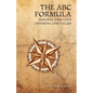 The ABC Formula: Building Your Life's Enduring Core Values - Paperback