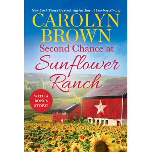 Second Chance at Sunflower Ranch: Includes a Bonus Novella - Paperback