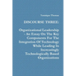 Discourse Three: Organizational Leadership - An Essay On The Key Components For The Integration Of Technology While Leading In Increasi - Paperback