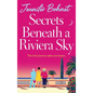 Secrets Beneath a Riviera Sky - Hardcover