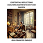 Existential Reflections: Analyzing Sartre's No Exit and Nausea - Paperback