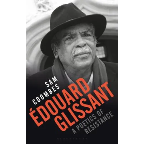 Édouard Glissant: a Poetics of Resistance - Paperback