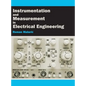 Instrumentation and Measurement in Electrical Engineering - Hardcover