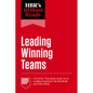 Hbr's 10 Must Reads on Leading Winning Teams (Featuring Tom Brady on the Art of Leading Teammates by Tom Brady and Nitin Nohria) - Paperback