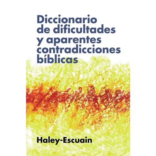 Diccionario de Dificultades Y Aparentes Contradicciones Bíblicas - Paperback