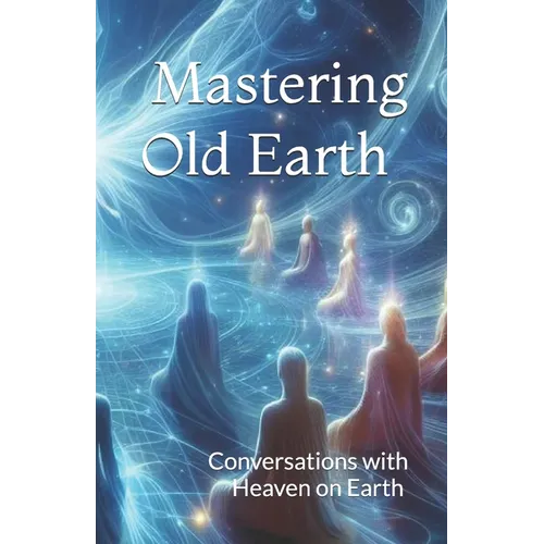 Mastering Old Earth: Why you survived when so many others did not - Paperback