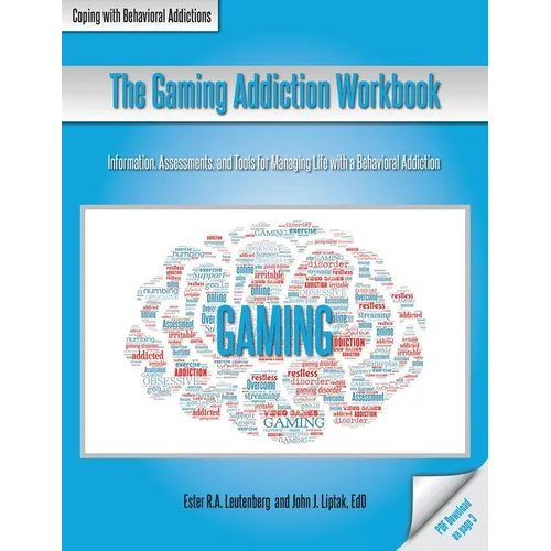 The Gaming Addiction Workbook - Paperback