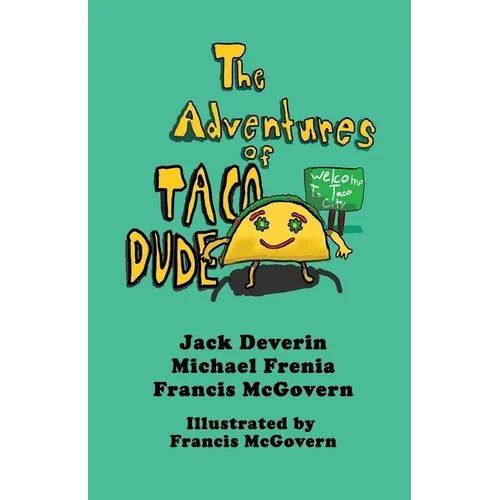 The Adventures of Taco Dude - Paperback