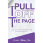Pull It Off the Page!: "Experiencing the God whom we sing, preach and read about" - Paperback