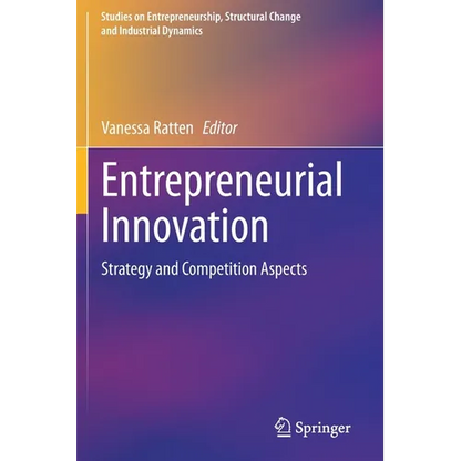 Entrepreneurial Innovation: Strategy and Competition Aspects - Paperback