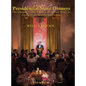 Presidential State Dinners: The Ultimate Dishes Paired with the Best Wines to Create Your Special Evening - Hardcover