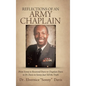 Reflections of an Army Chaplain: From Sonny to Reverend Davis to Chaplain Davis to Dr. Davis to Sonny-Just Tell the Truth - Hardcover