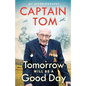 Tomorrow Will Be a Good Day: My Autobiography - Paperback