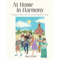 At Home in Harmony: Bringing Families and Communities Together in Song - Paperback