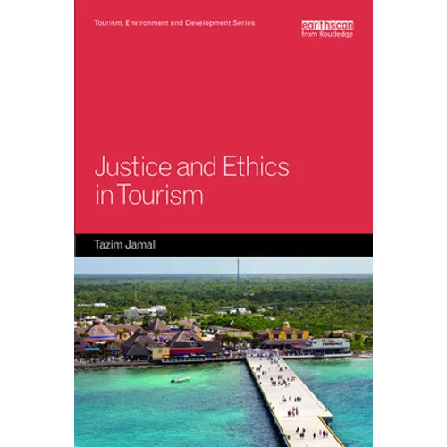 Justice and Ethics in Tourism - Paperback