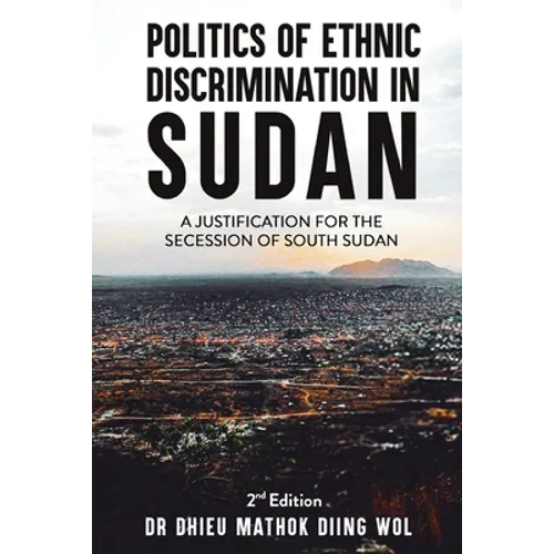 Politics of Ethnic Discrimination in Sudan - Paperback