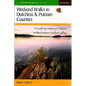 Weekend Walks in Dutchess and Putnam Counties: A Guide to History & Nature in the Eastern Hudson Valley - Paperback