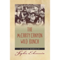 The McCarty Canyon Wild Bunch: A Riotous Memoir - Paperback