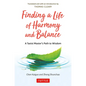 Finding a Life of Harmony and Balance: A Taoist Master's Path to Wisdom - Hardcover