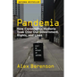 Pandemia: How Coronavirus Hysteria Took Over Our Government, Rights, and Lives - Hardcover