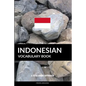 Indonesian Vocabulary Book: A Topic Based Approach - Paperback