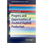 Progress and Opportunities of Doubled Haploid Production - Paperback